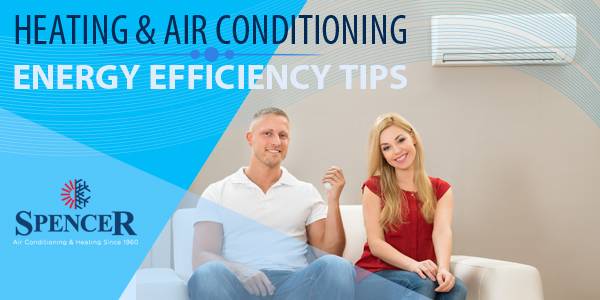 Heating and Air Conditioning Energy Efficiency Tips