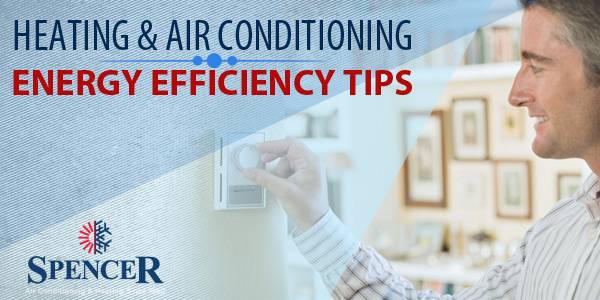 Heating and Air Conditioning Energy Efficiency Tips
