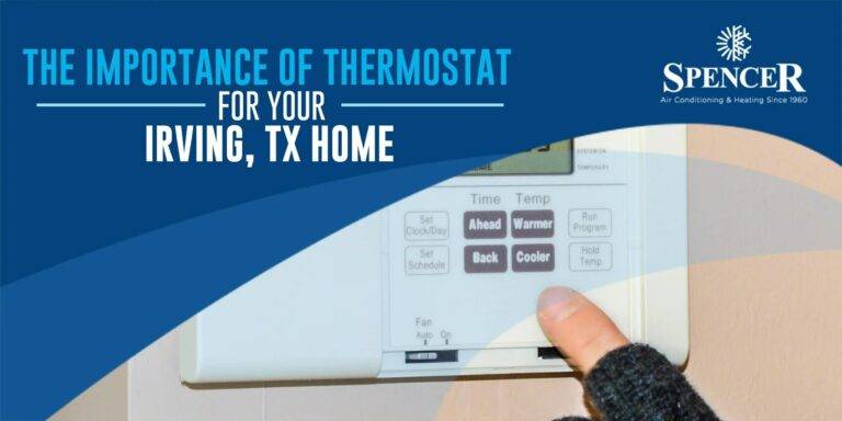 The Importance of Thermostat for Your Irving, TX Home