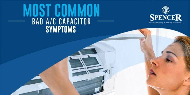 Most Common Bad A/C Capacitor Symptoms
