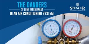The Dangers of Low Refrigerant in an Air Conditioning System