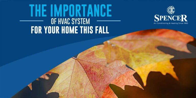 The Importance of HVAC System for Your Home This Fall