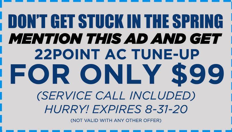 Special Coupon don't get stuck in the spring mention this ad and get 22 point ac tune up for only $99 coupun