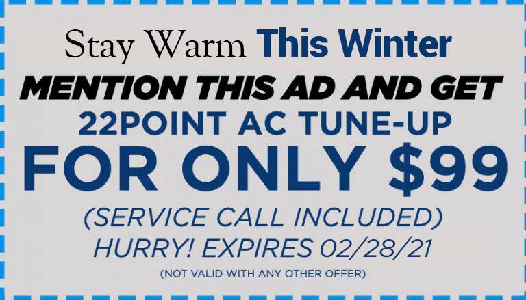Spencer Stay Warm this Winter mention this ad aaand get 22 point ac tune up for only $99 special coupon