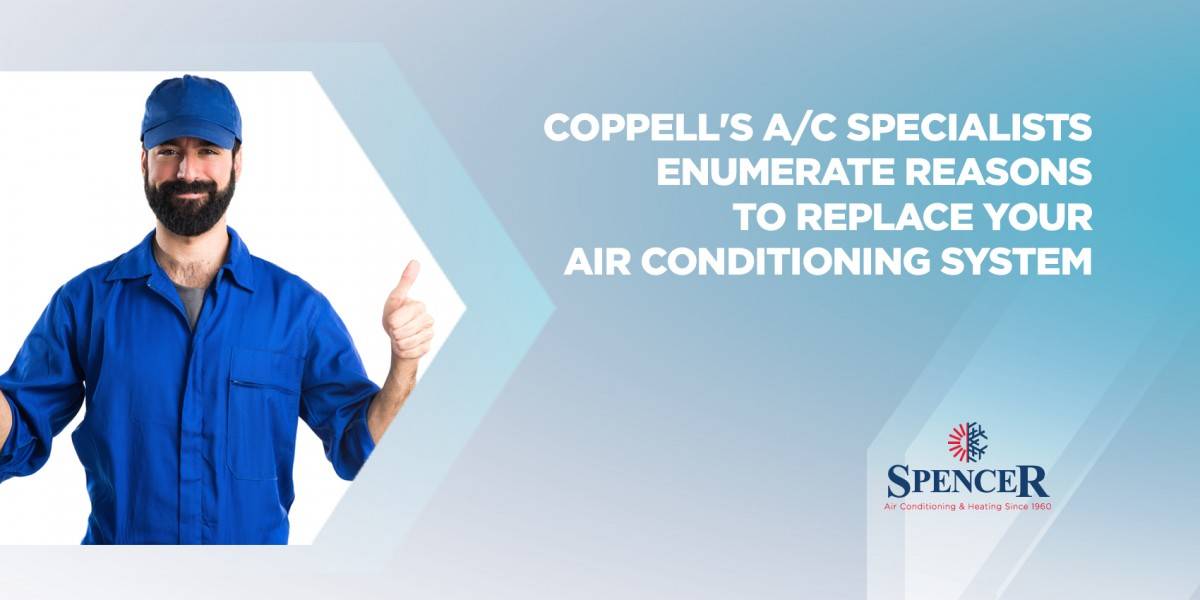 Coppell's ac Specialist unemerate reasons to replace your ac system